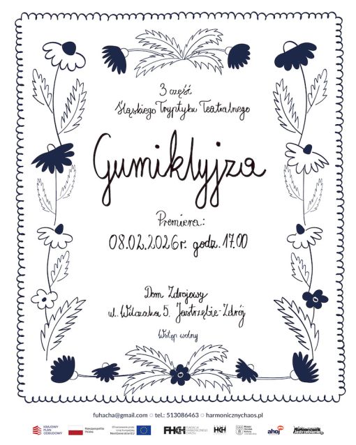 GUMIKLYJZA, czyli 3 część Śląskiego Tryptyku Teatralnego