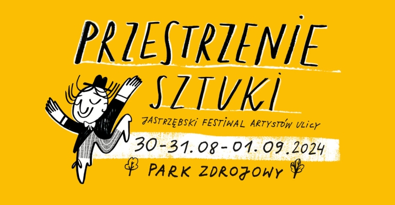 Przestrzenie Sztuki - Jastrzębski Festiwal Artystów Ulicy