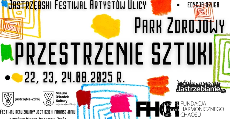 Przestrzenie Sztuki - II Jastrzębski Festiwal Artystów Ulicy 