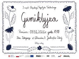 GUMIKLYJZA, czyli 3 część Śląskiego Tryptyku Teatralnego