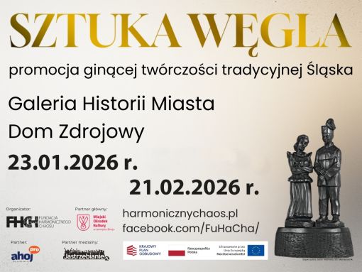 SZTUKA WĘGLA - promocja ginącej twórczości tradycyjnej Śląska