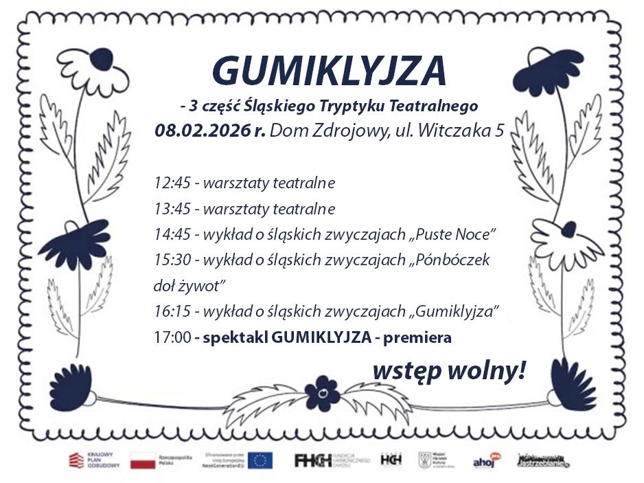 GUMIKLYJZA - 3 część Śląskiego Tryptyku Teatralnego